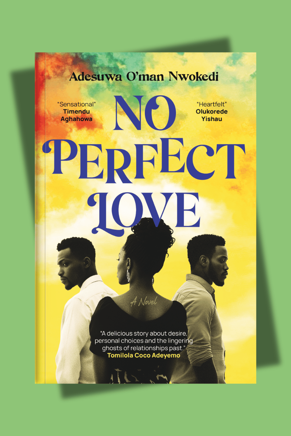 The author as a reader - no perfect love by adesuwa nwokedi