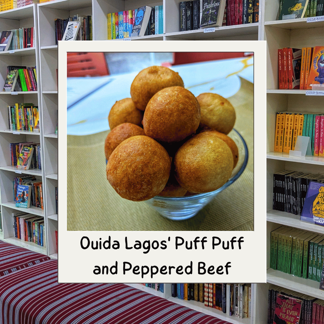 Ouida Lagos' Puff Puff and Peppered Beef