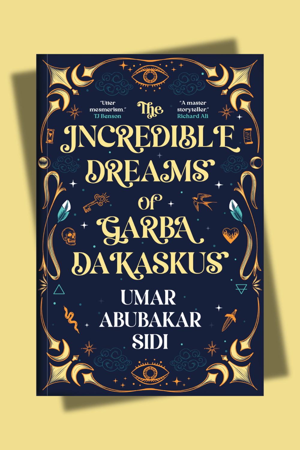 The Incredible Dreams Of Garba Dakaskus by Umar abubakar sidi 